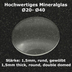 Gewölbtes Uhrenglas 1,5mm Mineralglas Ersatzglas Ă20-40 Watch glass double domed