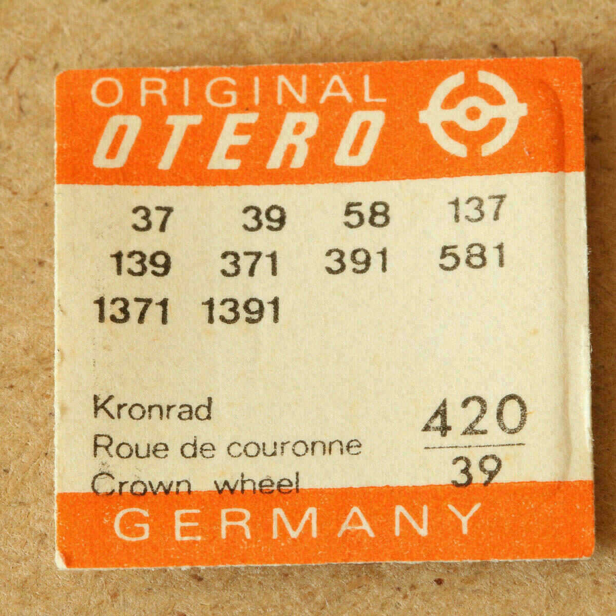 OTERO 37 Part 420, Kronrad, crown wheel, 37 39 58 137 139 371 391 581 1371 1391